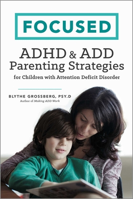 Immagine del venditore per Focused: ADHD & Add Parenting Strategies for Children with Attention Deficit Disorder (Paperback or Softback) venduto da BargainBookStores
