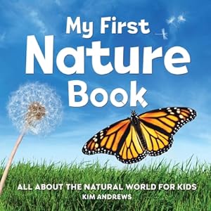 Image du vendeur pour My First Nature Book: All about the Natural World for Kids (Paperback or Softback) mis en vente par BargainBookStores