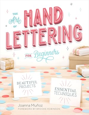 Seller image for The Art of Hand Lettering for Beginners: Beautiful Projects and Essential Techniques (Paperback or Softback) for sale by BargainBookStores