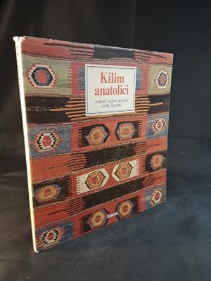 Seller image for Kilim anatolici. Antichi tappeti tessuti della Turchia. for sale by ANTIQUARIAT Franke BRUDDENBOOKS