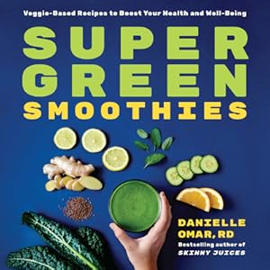 Image du vendeur pour Super Green Smoothies: Veggie-Based Recipes to Boost Your Health and Well-Being (Paperback or Softback) mis en vente par BargainBookStores