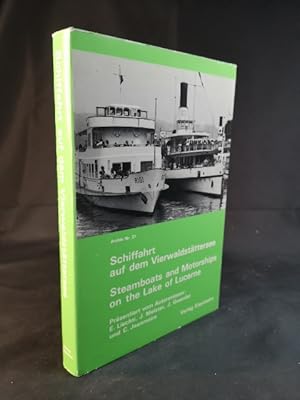 Bild des Verkufers fr Schiffahrt auf dem Vierwaldstttersee. Steamboats and Motorships on the Lake of Lucerne. zum Verkauf von ANTIQUARIAT Franke BRUDDENBOOKS