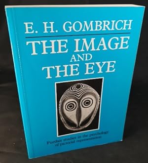 Bild des Verkufers fr The Image and the Eye: Further Studies in the Psychology of Pictorial Representation. zum Verkauf von ANTIQUARIAT Franke BRUDDENBOOKS