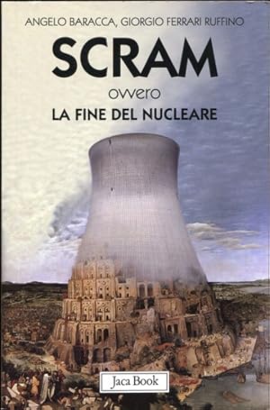 Immagine del venditore per Scram ovvero la fine del nucleare. venduto da FIRENZELIBRI SRL