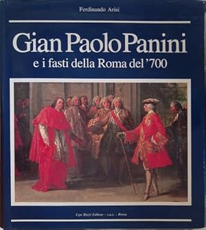 Bild des Verkufers fr Gianpaolo Panini e i fasti della Roma del '700. zum Verkauf von FIRENZELIBRI SRL