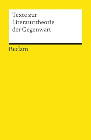 Image du vendeur pour Texte zur Literaturtheorie der Gegenwart (Reclams Universal-Bibliothek) herausgegeben und kommentiert von Dorothee Kimmich, Rolf G. Renner und Bernd Stiegler mis en vente par Berliner Bchertisch eG