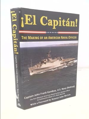 Immagine del venditore per El Capitan! The Making of an American Naval Officer venduto da ThriftBooksVintage