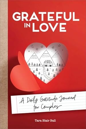 Immagine del venditore per Grateful in Love : A Daily Gratitude Journal for Couples venduto da GreatBookPrices