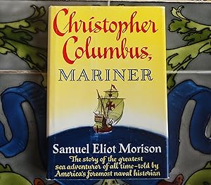 Image du vendeur pour Christopher Columbus, Mariner mis en vente par Spenlow & Jorkins