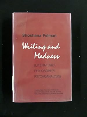 Bild des Verkufers fr Writing and Madness (Literature/Philosophy/Psychoanalysis) zum Verkauf von WeBuyBooks