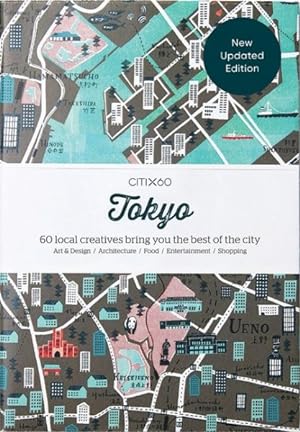 Immagine del venditore per Citix60 Tokyo : 60 Local Creatives Bring You the Best of the City venduto da GreatBookPricesUK