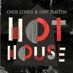 Bild des Verkufers fr Chick Corea & Gary Burton Hot House. CD. zum Verkauf von artbook-service