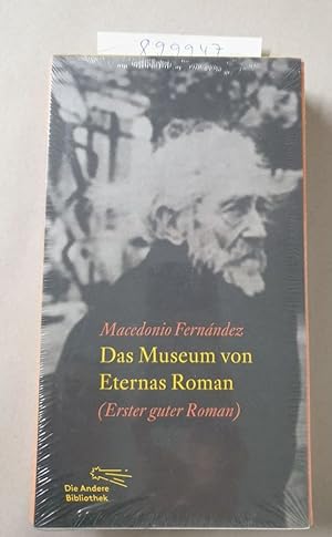 Bild des Verkufers fr Das Museum von Eternas Roman : (erster guter Roman) : zum Verkauf von Versand-Antiquariat Konrad von Agris e.K.