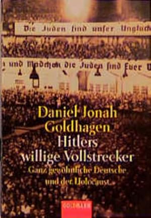 Immagine del venditore per Hitlers willige Vollstrecker. Ganz gewhnliche Deutsche und der Holocaust. venduto da Express-Buchversand