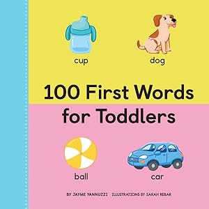 Bild des Verkufers fr 100 First Words for Toddlers zum Verkauf von GreatBookPrices