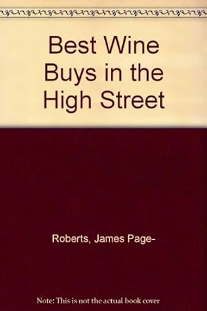 Seller image for Best Wine Buys in the High Street for sale by WeBuyBooks