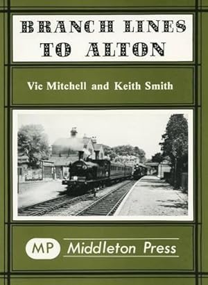 Seller image for Branch Lines to Alton for sale by WeBuyBooks