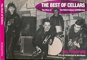 Seller image for The Best Of Cellars: The Story of the World Famous 'Cavern Club' for sale by WeBuyBooks