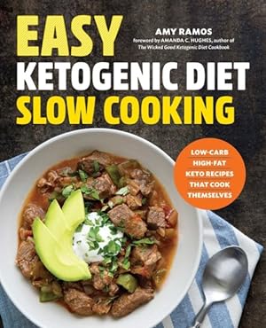 Seller image for Easy Ketogenic Diet Slow Cooking : Low-Carb, High-Fat Keto Recipes That Cook Themselves for sale by GreatBookPrices