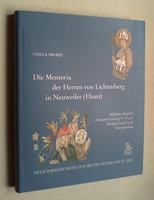 Bild des Verkufers fr Die Memoria der Herren von Lichtenberg in Neuweiler (Elsass). Adelphus-Teppiche, Hochgrab Ludwigs V. (gestorben 1471), Heiliges Grab (1478), Glasmalereien. zum Verkauf von Antiquariat Sander