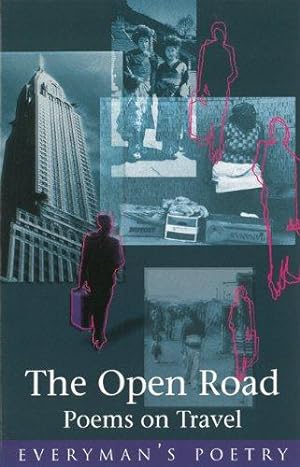 Bild des Verkufers fr The Open Road:Poems on Travel: Everyman Poetry zum Verkauf von WeBuyBooks