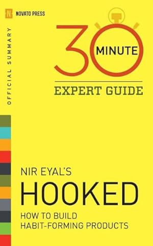 Imagen del vendedor de Nir Eyal's Hooked : How to Build Habit-Forming Products a la venta por GreatBookPrices