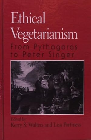Bild des Verkufers fr Ethical Vegetarianism: From Pythagoras to Peter Singer zum Verkauf von WeBuyBooks