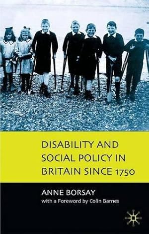 Bild des Verkufers fr Disability and Social Policy in Britain since 1750: A History of Exclusion zum Verkauf von WeBuyBooks