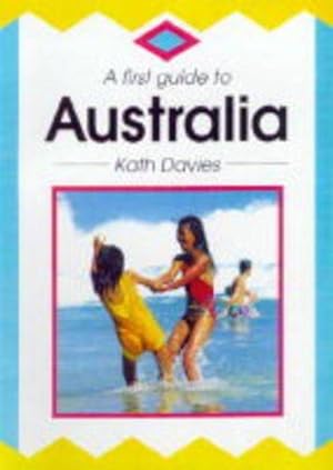 Imagen del vendedor de A First Guide to Australia (First Guides) a la venta por WeBuyBooks