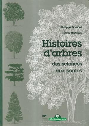 Seller image for Histoires d'arbres des sciences aux contes. Office National des Forets. for sale by Versandantiquariat Nussbaum