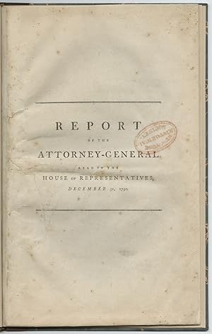 The Justice Departments First Publication: Attorney General Edmund Randolphs Suggestions to Imp...