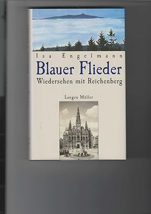 Bild des Verkufers fr Blauer Flieder. Wiedersehen in Bhmen. zum Verkauf von Antiquariat Frank Dahms