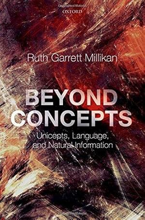 Image du vendeur pour Beyond Concepts: Unicepts, Language, and Natural Information mis en vente par WeBuyBooks