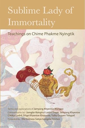 Bild des Verkufers fr Sublime Lady of Immortality: Teachings on Chime Phakme Nyingtik zum Verkauf von moluna