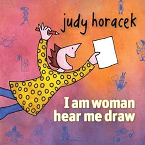 Bild des Verkufers fr I am Woman Hear Me Draw zum Verkauf von WeBuyBooks 2