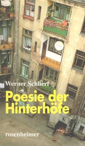 Poesie der Hinterhöfe Werner Schlierf