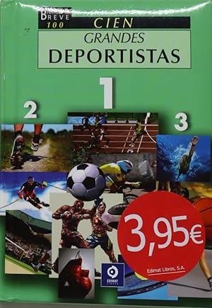 Image du vendeur pour 100 grandes deportistas : los protagonistas de las ms grandes hazaas del deporte mundial mis en vente par Librera Alonso Quijano