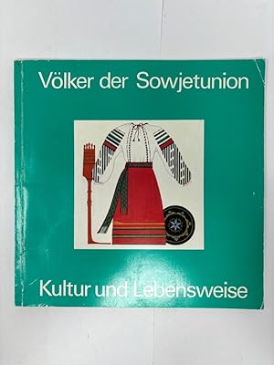 Image du vendeur pour Vlker der Sowjetunion, Kultur und Lebensweise. Museum fr Vlkerkunde Leipzig Ausstellungskatalog mis en vente par Antiquariat REDIVIVUS