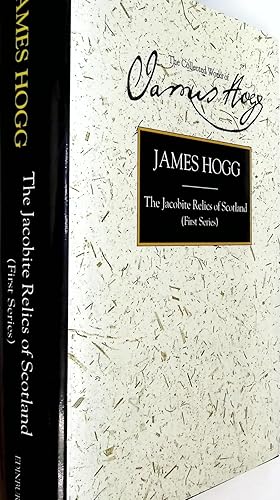 Bild des Verk�ufers f�r The Collected Works of James Hogg. The Jacobite Relics of Scotland (first series) zum Verkauf von Barter Books Ltd