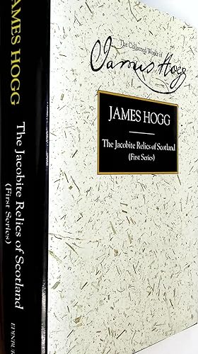Image du vendeur pour The Collected Works of James Hogg. The Jacobite Relics of Scotland (first series) mis en vente par Barter Books Ltd