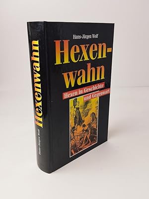 Bild des Verkufers fr Hexenwahn - Hexen in Geschichte und Gegenwart [Sonderausgabe] zum Verkauf von BcherBirne