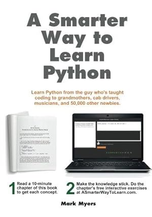 Imagen del vendedor de A Smarter Way to Learn Python: Learn it faster. Remember it longer. a la venta por WeBuyBooks 2