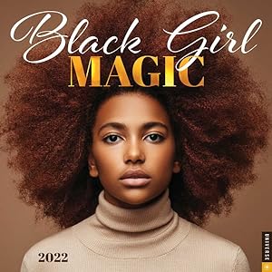 Seller image for Black Girl Magic 2022 Wall Calendar for sale by GreatBookPrices