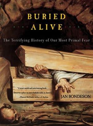 Seller image for Buried Alive : The Terrifying History of Our Most Primal Fear for sale by GreatBookPrices