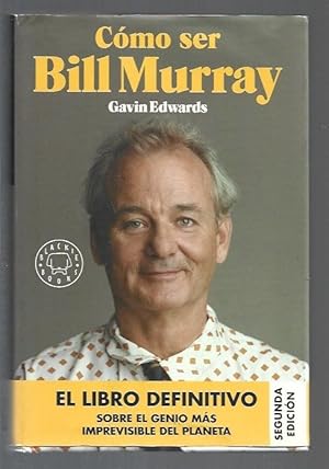 COMO SER BILL MURRAY