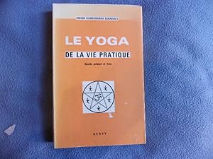 Image du vendeur pour Le yoga de la vie pratique mis en vente par arobase livres