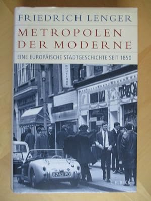 Immagine del venditore per Metropolen der Moderne - Eine Europische Stadtgeschichte seit 1850 venduto da Brcke Schleswig-Holstein gGmbH