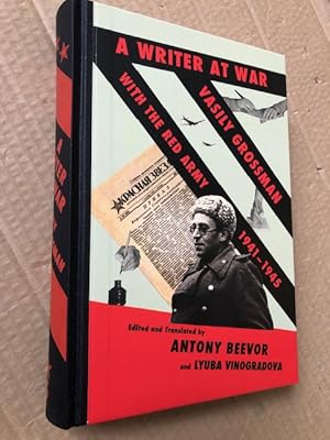 Seller image for A Writer at War: Vasily Grossman with the Red Army 1941-1945 for sale by Raymond Tait