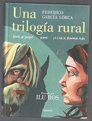 Seller image for TRILOGIA RURAL - UNA (BODAS DE SANGRE / YERMA / LA CASA DE BERNARDA ALBA) for sale by Desvn del Libro / Desvan del Libro, SL