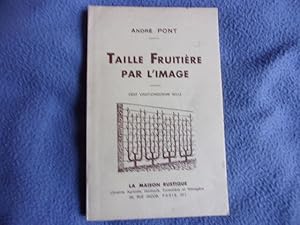 Seller image for Taille fruitire par l'image for sale by arobase livres